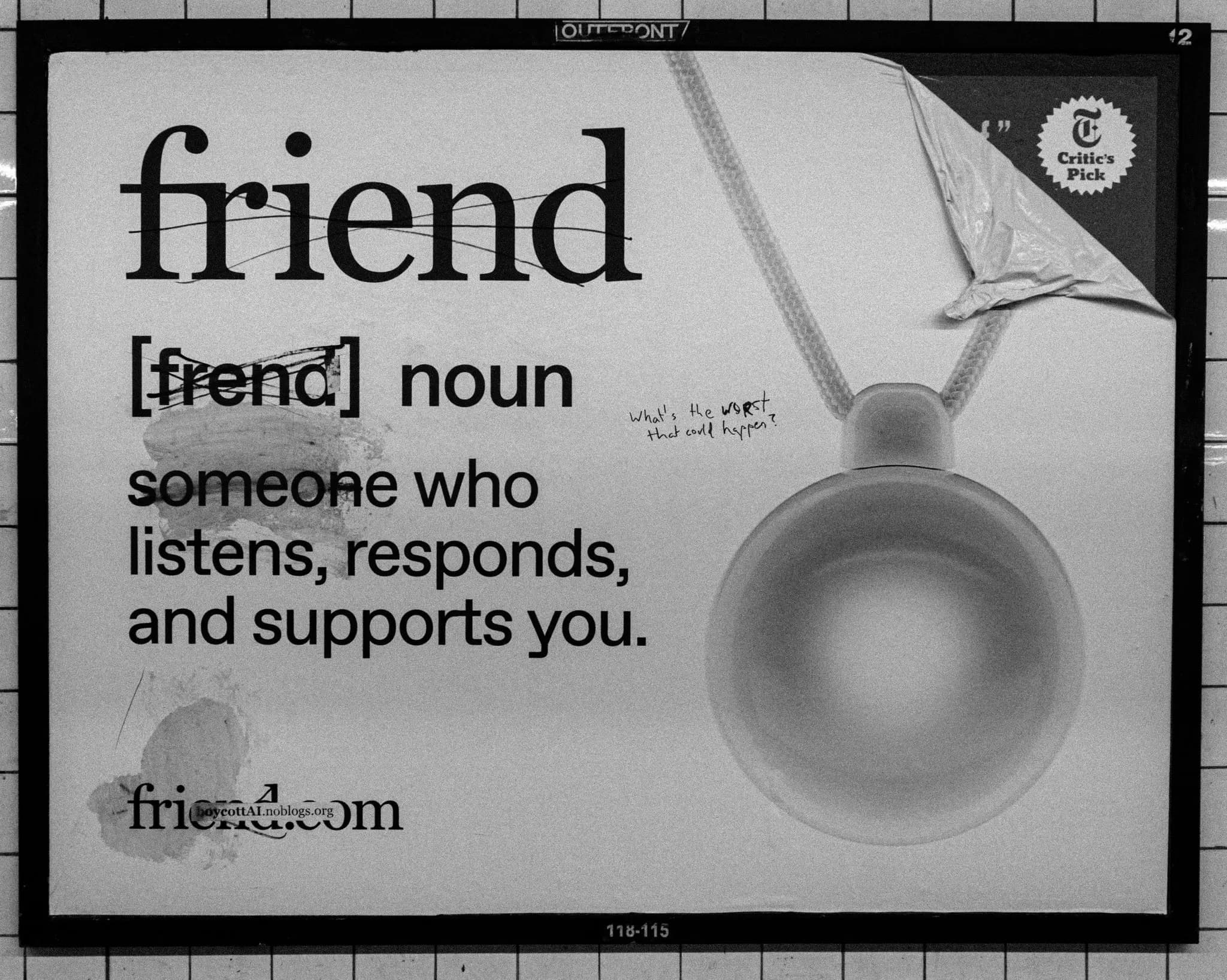 <s>friend</s>
what's the WORst that could happen?
<s>[frend]</s>
<s>someone</s>
<s>friend.com</s>[boycottAI.noblogs.org](https://boycottai.noblogs.org)